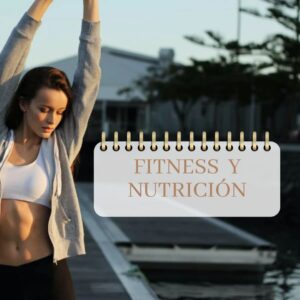 FITNESS Y NUTRICIÓN